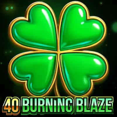 40 Burning Blaze