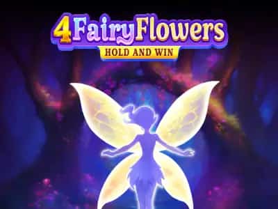 4 Fairy Flowers Hold and Win