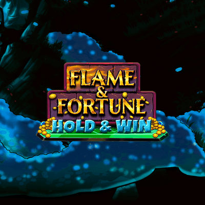 Flame & Fortune