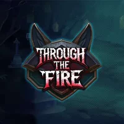 Through the Fire