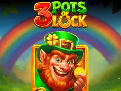3 Pots of Luck