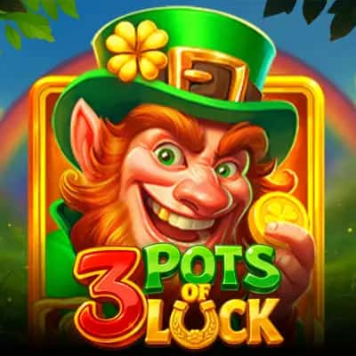 3 Pots of Luck