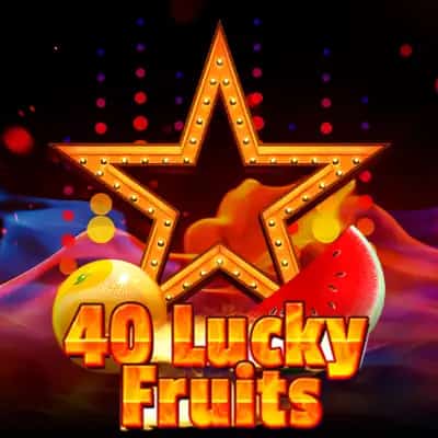 40 Lucky Fruits