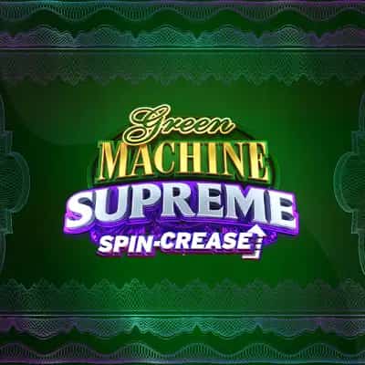 Green Machine Supreme