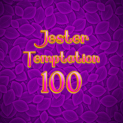 Jester Temptation 100