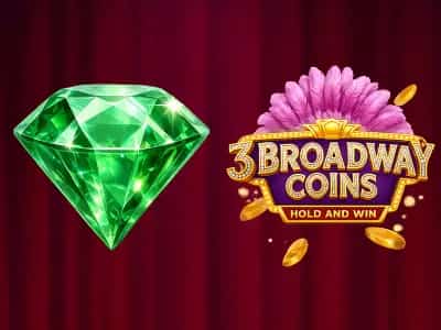 3 Broadway Coins: Hold & Win