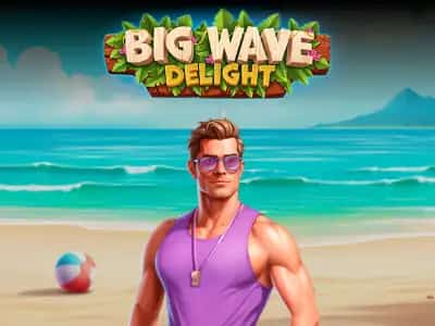 Big Wave Delight