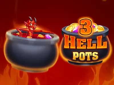 3 Hell Pots