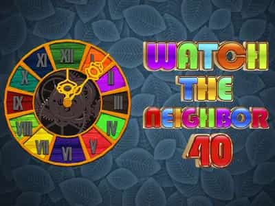 Watch the Neighbour 40