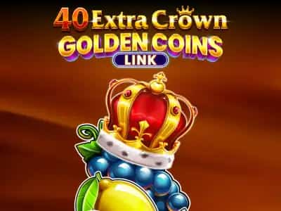 40 Extra Crown Golden Coins Link