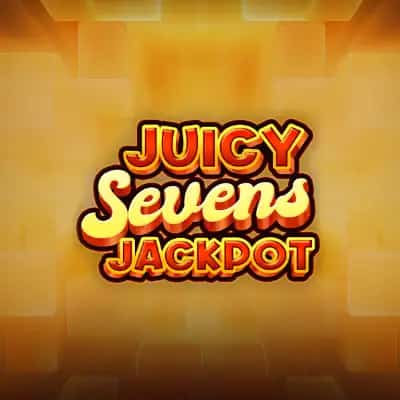 Juicy Sevens Jackpot