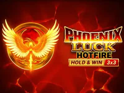 Phoenix Luck Hotfire Hold & Win Buy Bonus