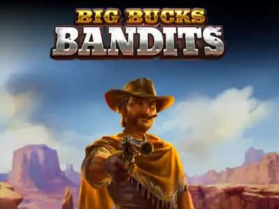 Big Bucks Bandits Megaways
