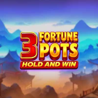 3 Fortune Pots Hold & Win
