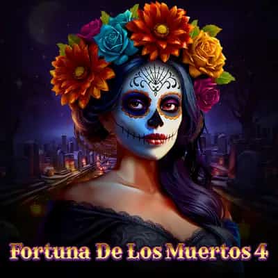 Fortuna De Los Muertos 4