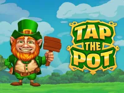 Tap the pot
