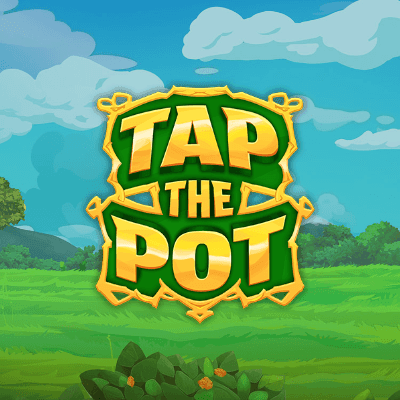 Tap the pot