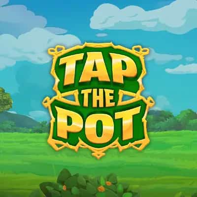 Tap the pot