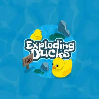 Exploding Ducks