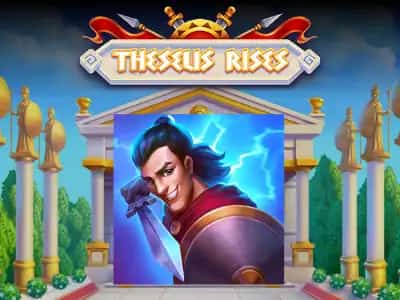 Theseus Rises