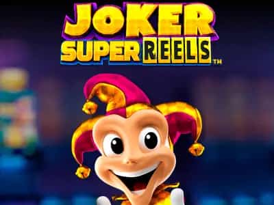 Joker Super Reels