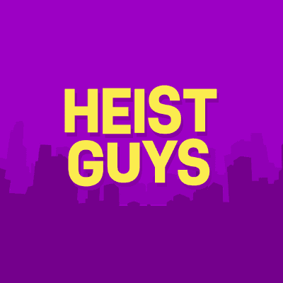Heist Guys