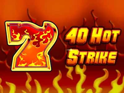40 Hot Strike