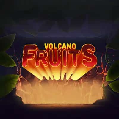 Volcano Fruits