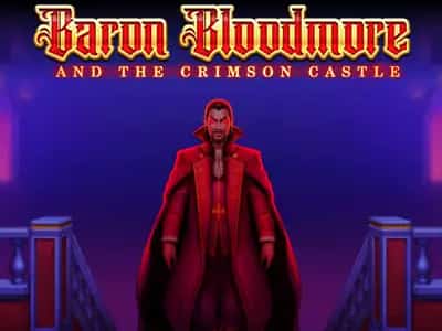 Baron Bloodmore and the Crimson Castle