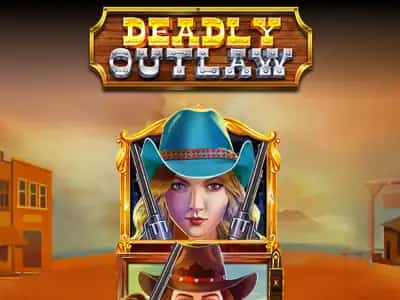 Deadly Outlaw (Buy Bonus)