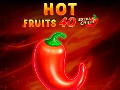 Hot Fruits 40 Extra Chillis