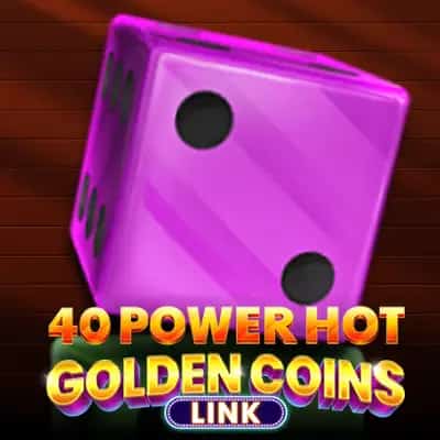 40 Power Hot Dice Edition Golden Coins Link