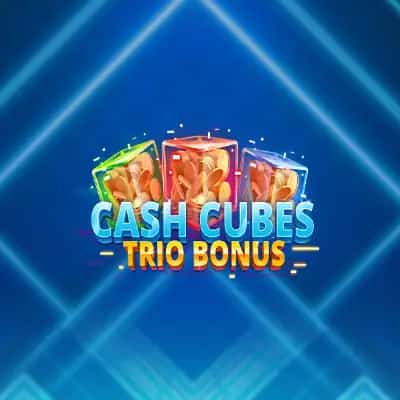 Cash Cubes Trio Bonus