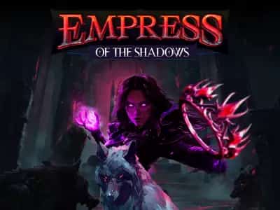 Empress of the Shadows
