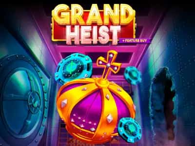 Grand Heist Feature Buy