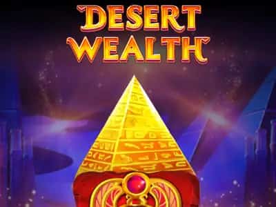 Desert Wealth