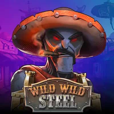 Wild Wild Steel