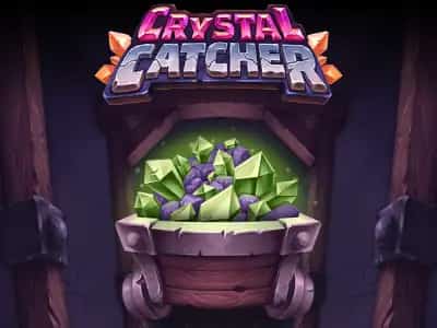 Crystal Catcher