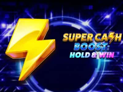Super Cash Boost: Hold & Win