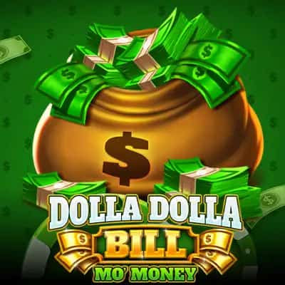 Dolla Dolla Bill Mo Money