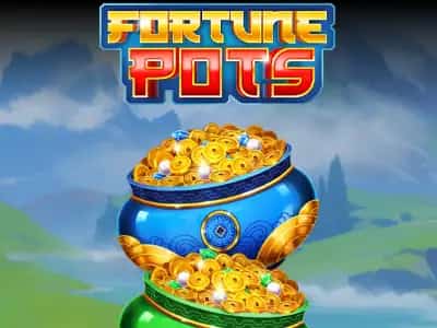 Fortune Pots