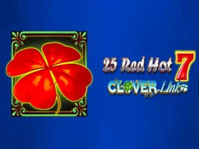 25 Red Hot 7 Clover Link