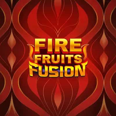 Fire Fruits Fusion