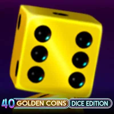 40 Golden Coins Dice Edition