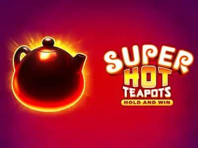 Super Hot Teapots Hold and Win