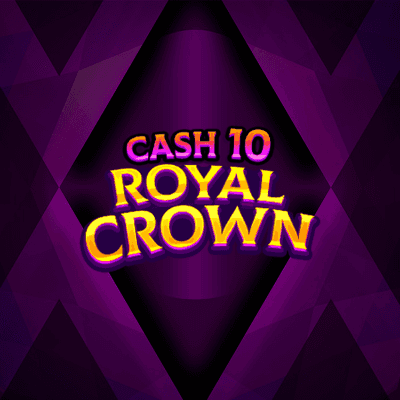 Cash 10 Royal Crown