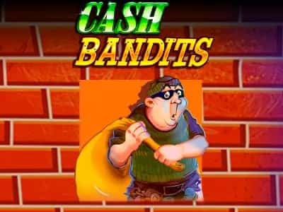 Cash Bandits
