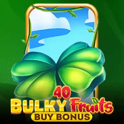 40 Bulky Fruits Buy Bonus