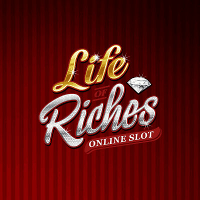 Life of Riches