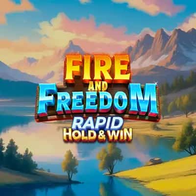 Fire and Freedom Rapid Hold & Win